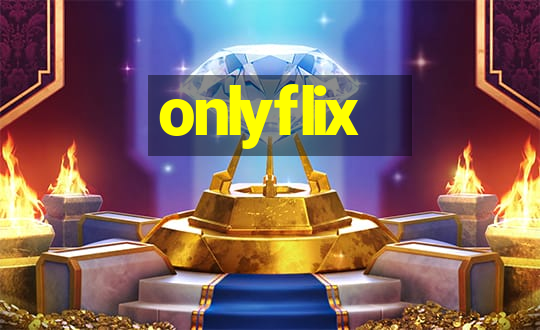 onlyflix