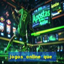 jogos online que pagam mesmo