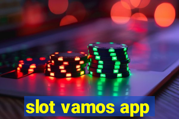 slot vamos app