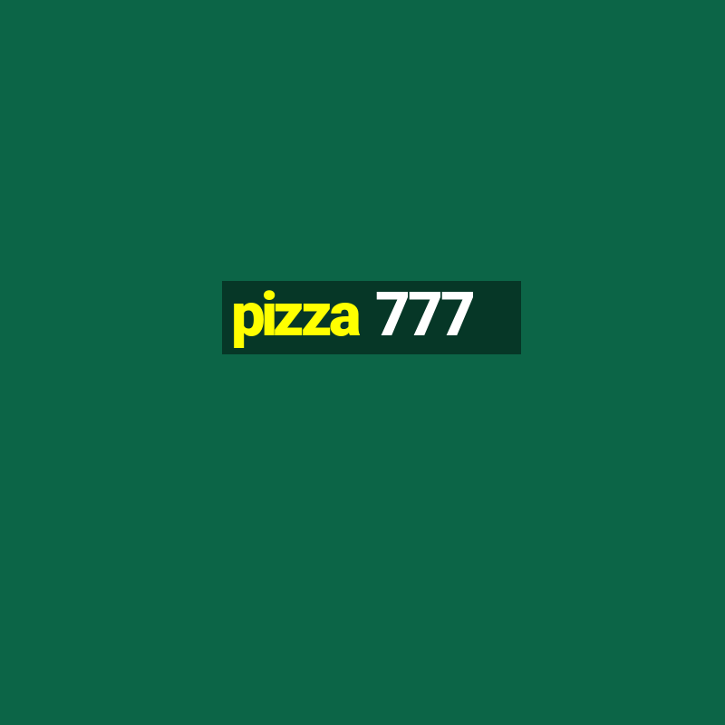 pizza 777