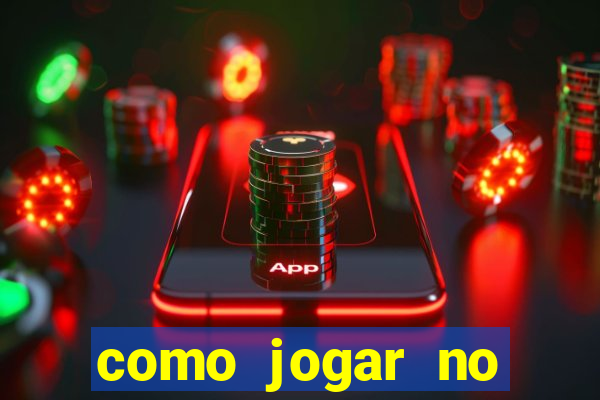 como jogar no tigrinho pela primeira vez