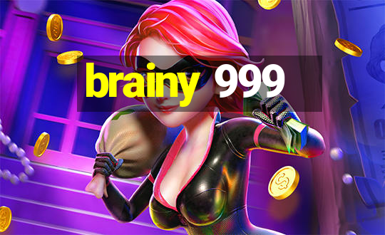 brainy 999