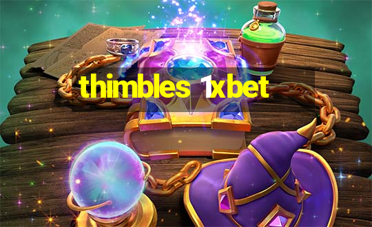 thimbles 1xbet