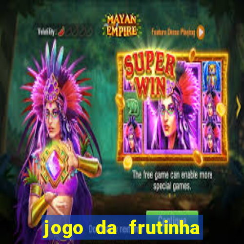 jogo da frutinha que paga no pix