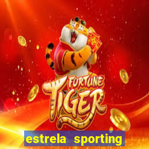 estrela sporting bet ltd