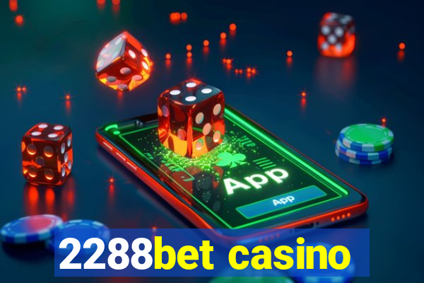 2288bet casino