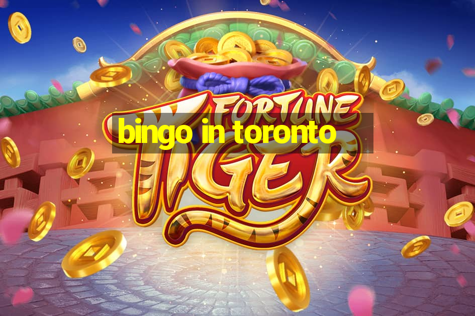 bingo in toronto