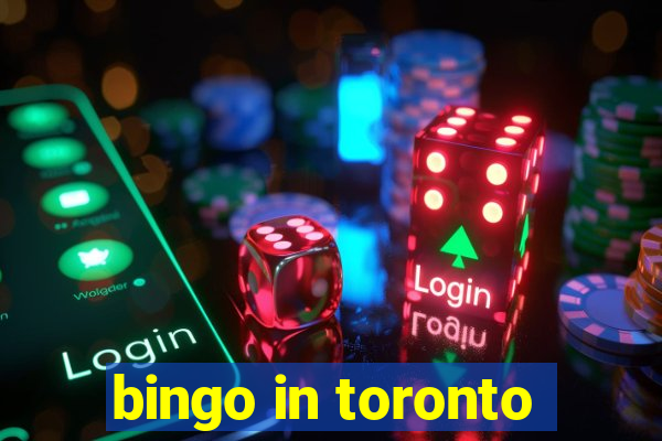 bingo in toronto