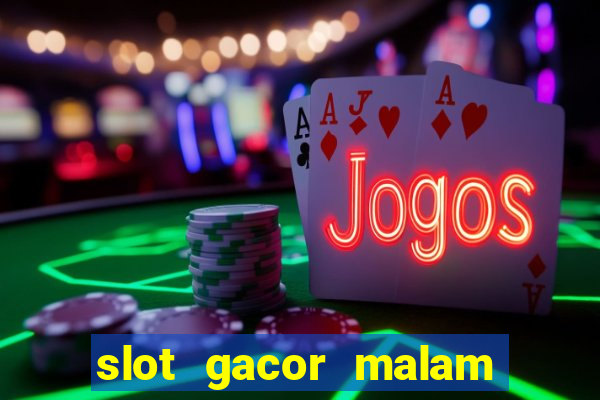 slot gacor malam ini pragmatic