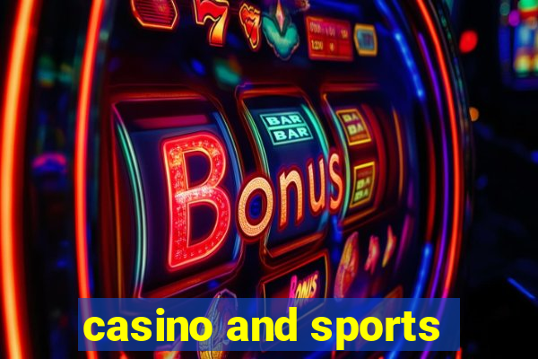 casino and sports