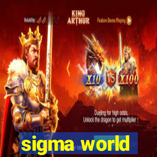 sigma world