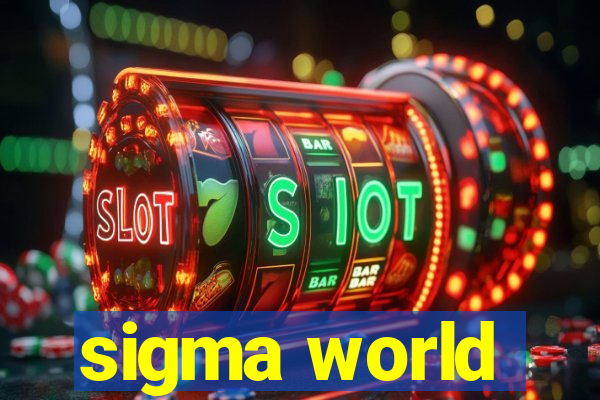 sigma world