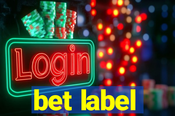 bet label