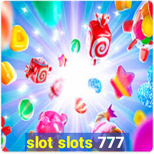 slot slots 777