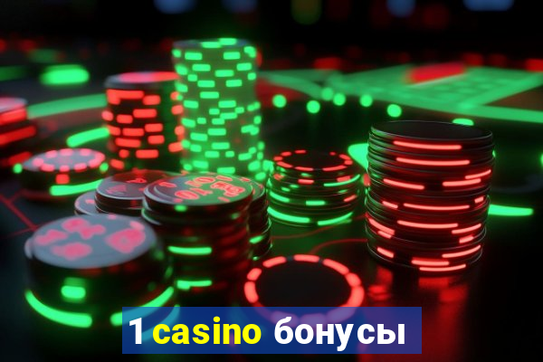 1 casino бонусы