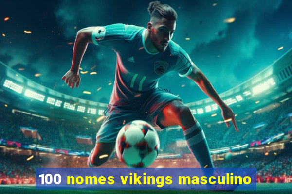 100 nomes vikings masculino