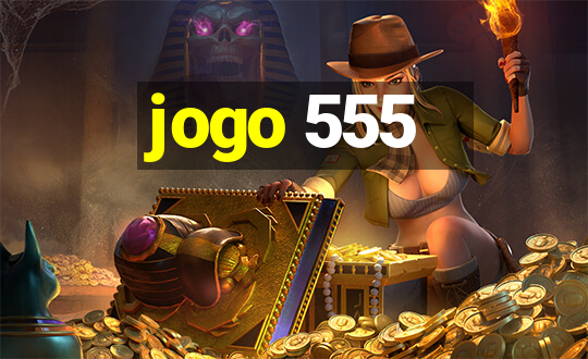 jogo 555