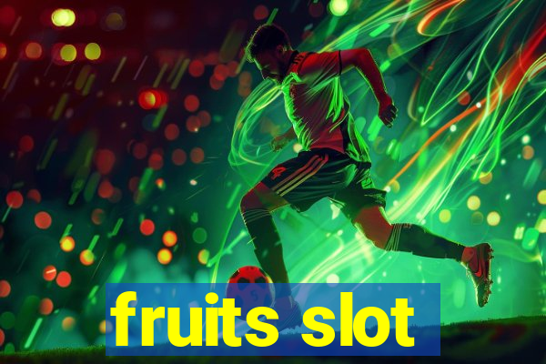 fruits slot