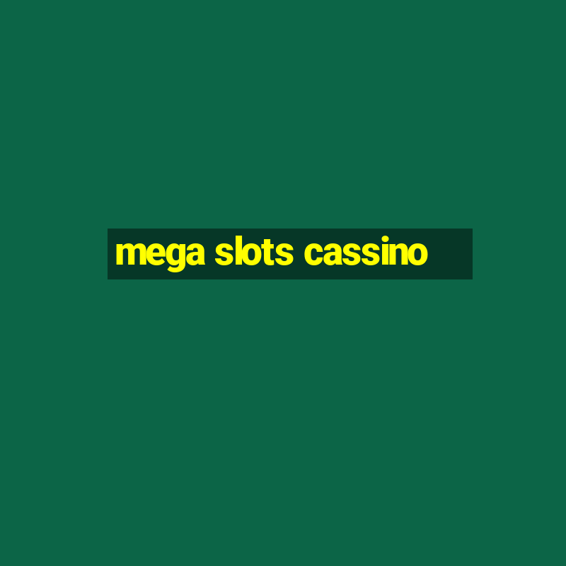 mega slots cassino