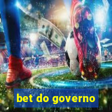 bet do governo