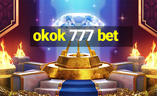 okok 777 bet