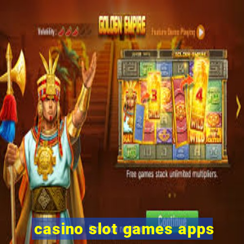 casino slot games apps