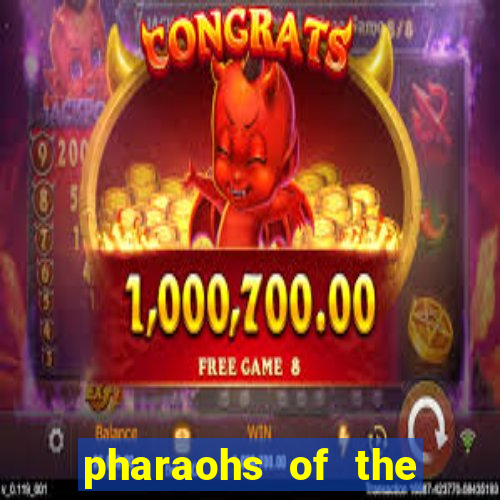 pharaohs of the nile slot