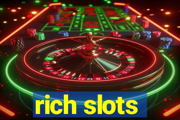 rich slots