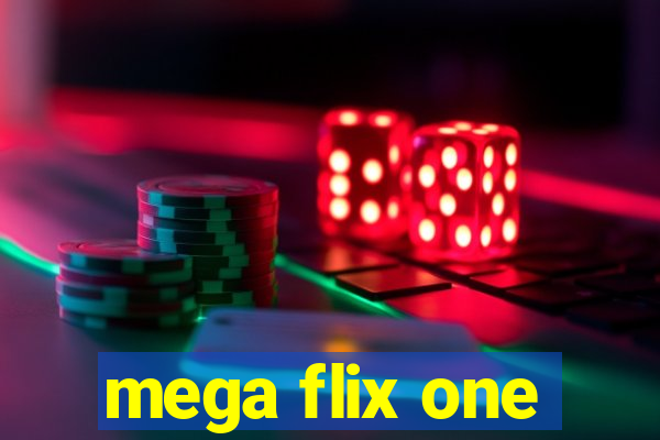 mega flix one