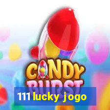 111 lucky jogo