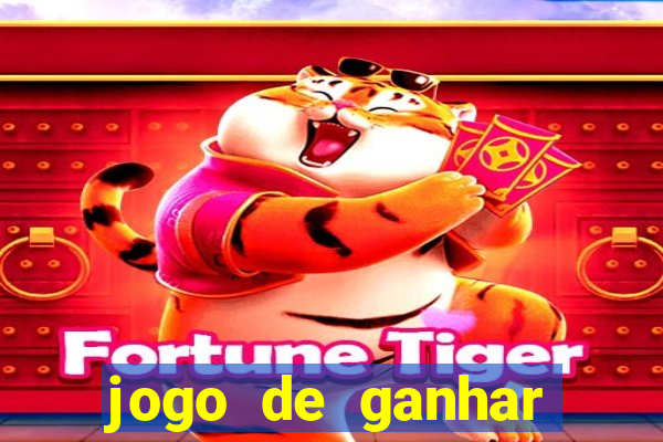 jogo de ganhar dinheiro big win