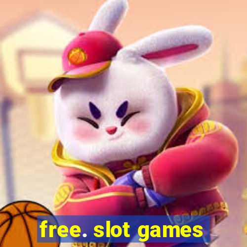 free. slot games