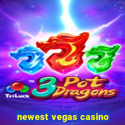 newest vegas casino