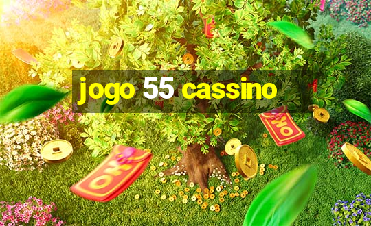 jogo 55 cassino