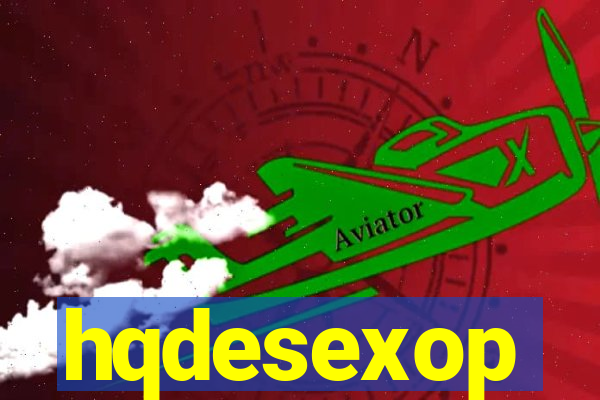 hqdesexop