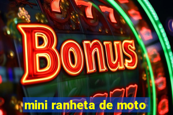 mini ranheta de moto