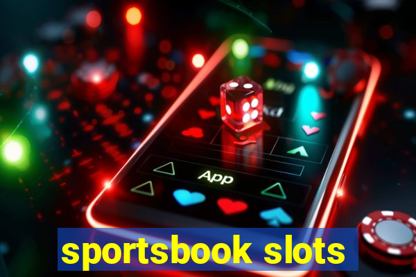 sportsbook slots