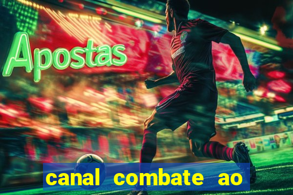 canal combate ao vivo online, multicanais