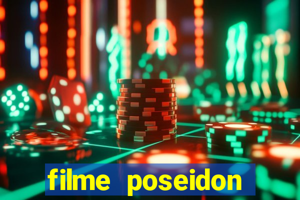 filme poseidon completo dublado