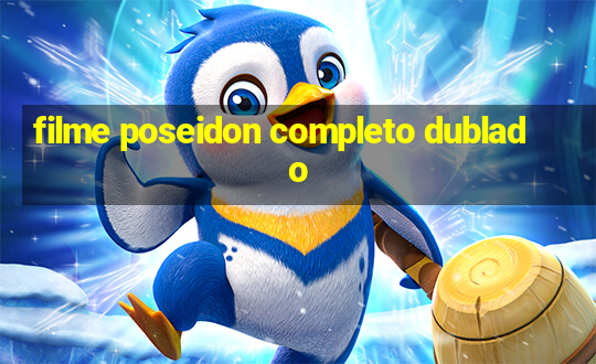 filme poseidon completo dublado