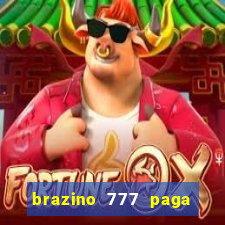 brazino 777 paga de verdade