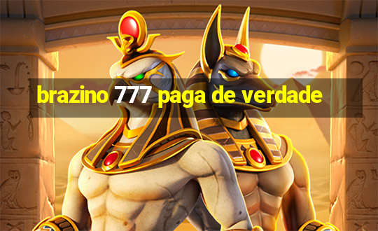 brazino 777 paga de verdade