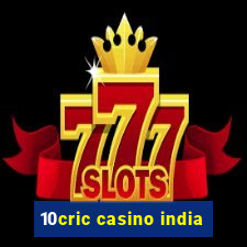 10cric casino india