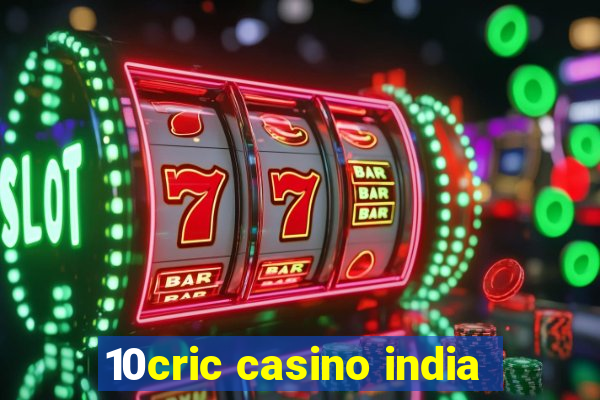 10cric casino india