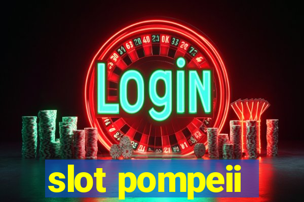 slot pompeii