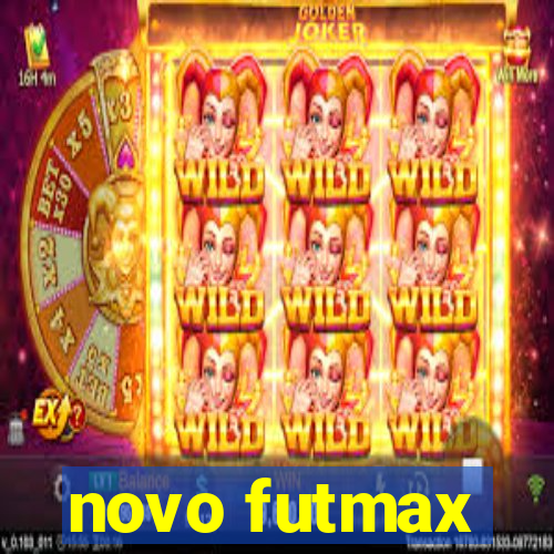 novo futmax