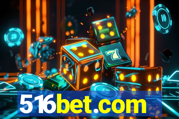 516bet.com