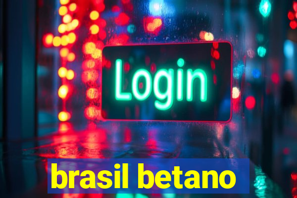 brasil betano