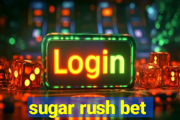 sugar rush bet