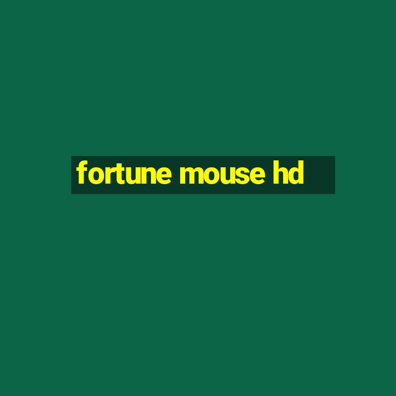 fortune mouse hd